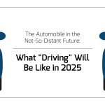 What "Driving" Will Be Like in 2025